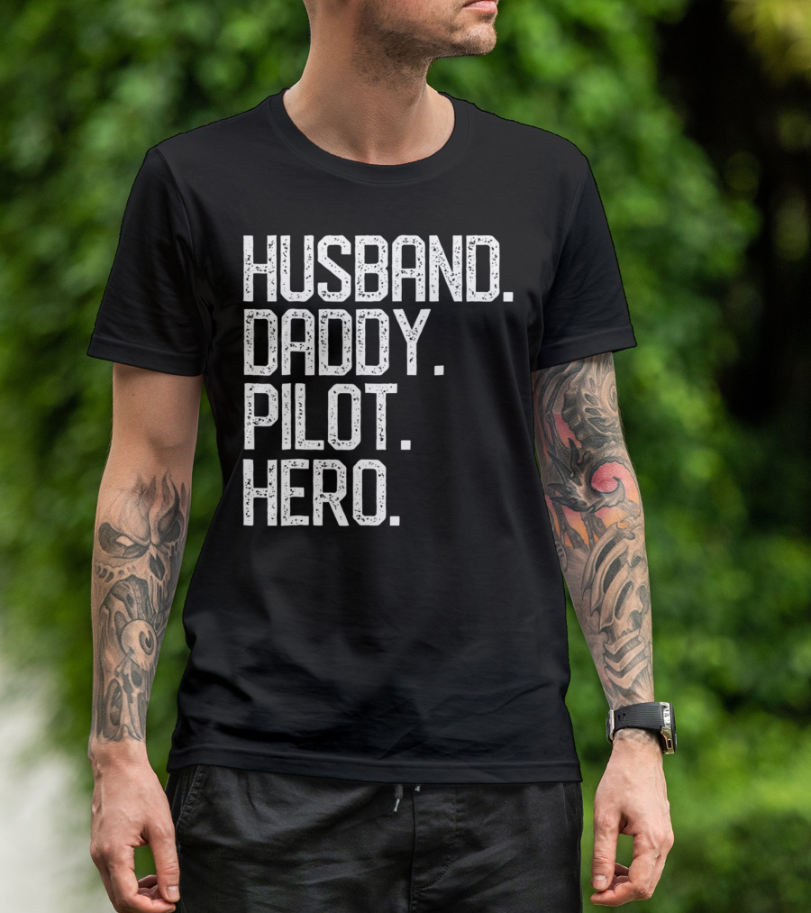 Husband Daddy Pilot Hero Mens Dad T-Shirt