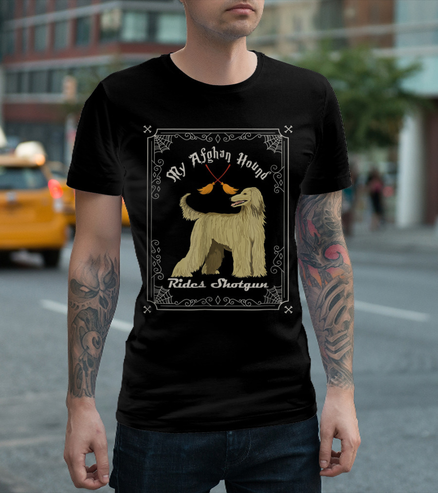 My Afghan Hound Rides Shotgun T-Shirt