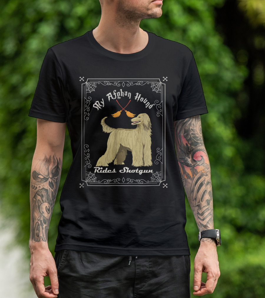 My Afghan Hound Rides Shotgun T-Shirt