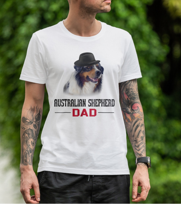 Australian Shepherd Dad Dog Lovers Hat Wearing Shepherd T-Shirt