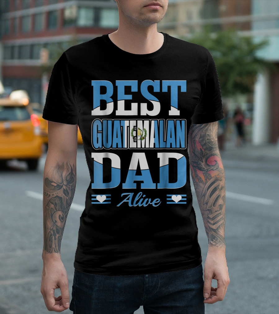 Best Guatemalan Dad Alive Guatemala Flag Hearts T-Shirt