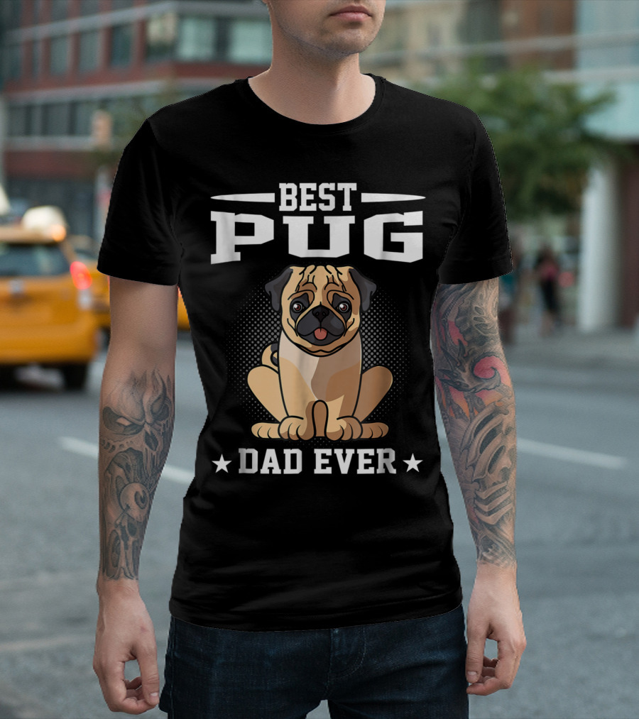 Best Pug Dad Ever T-Shirt