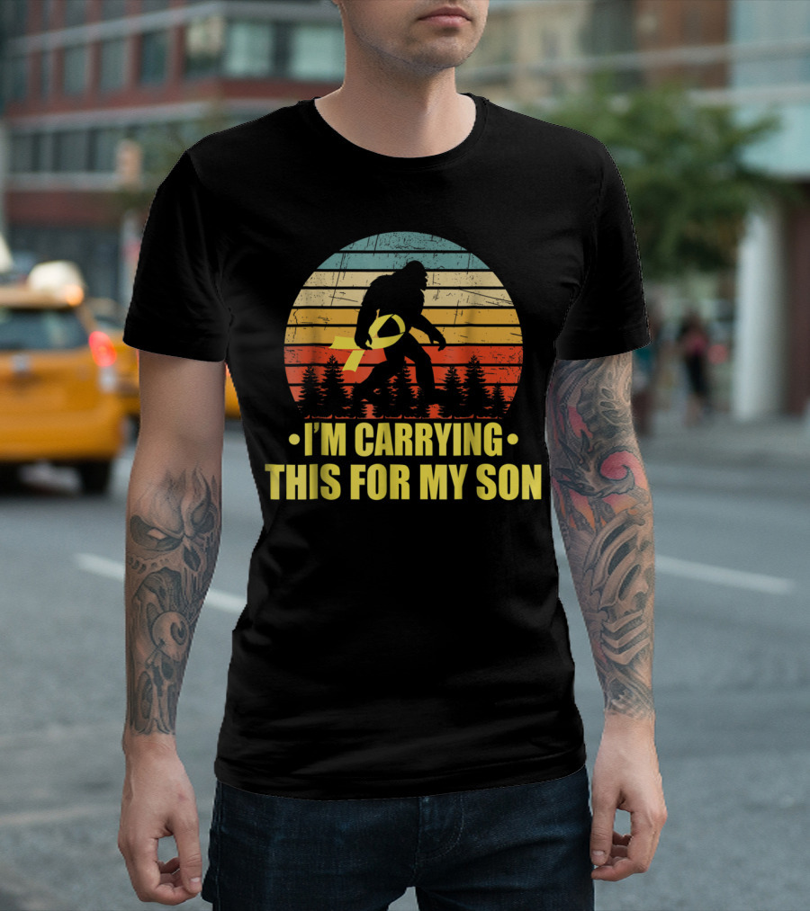 Bigfoot I'm Carrying This For My Son Childhood Cancer Survivor T-Shirt