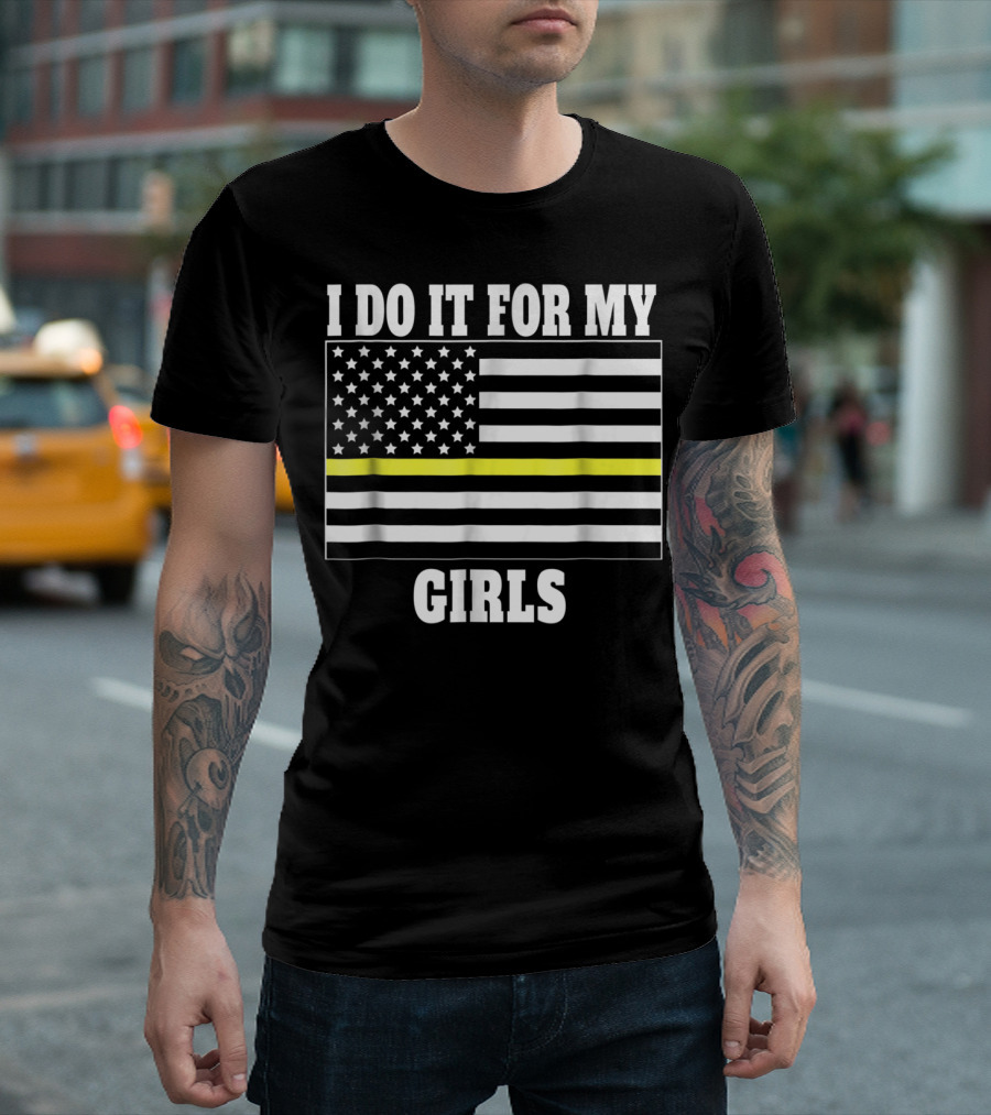 I Do It For My Girls American Flag Yellow Line T-Shirt