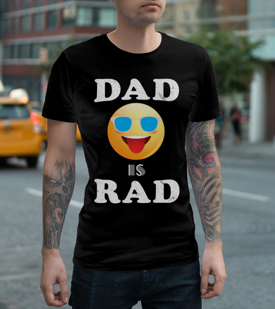 Dad Is Rad Sunglasses Emoji Happy Face T-Shirt