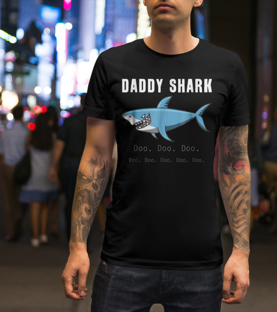 Daddy Shark Doo Doo Doo Funny Shark Family Dad T-Shirt