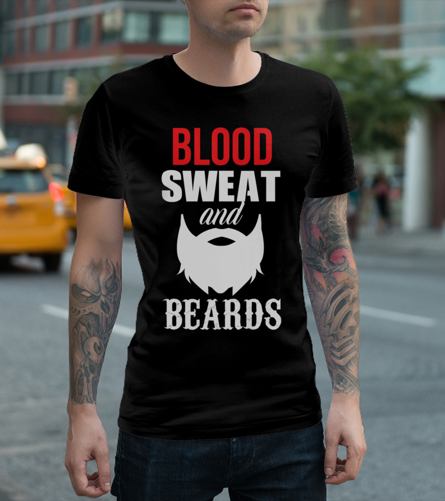 Blood Sweat and Beards for Bearded Dad Men T-Shirt