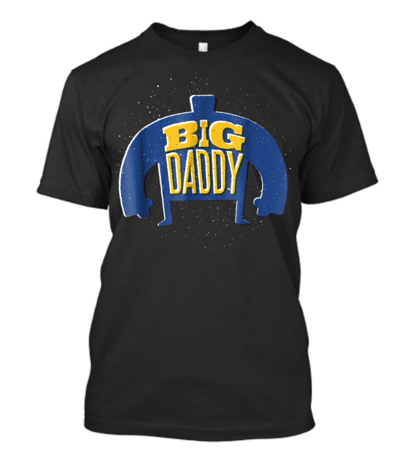 Big Daddy Cute Strong Dad Can Do Anything Love Dad T-Shirt