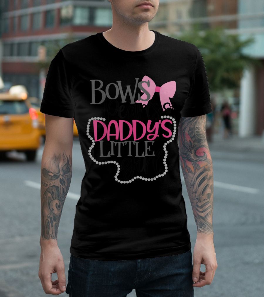 Bows Pearls Daddy's Little Girl With Pink Bow And Pearls T-Shirt
