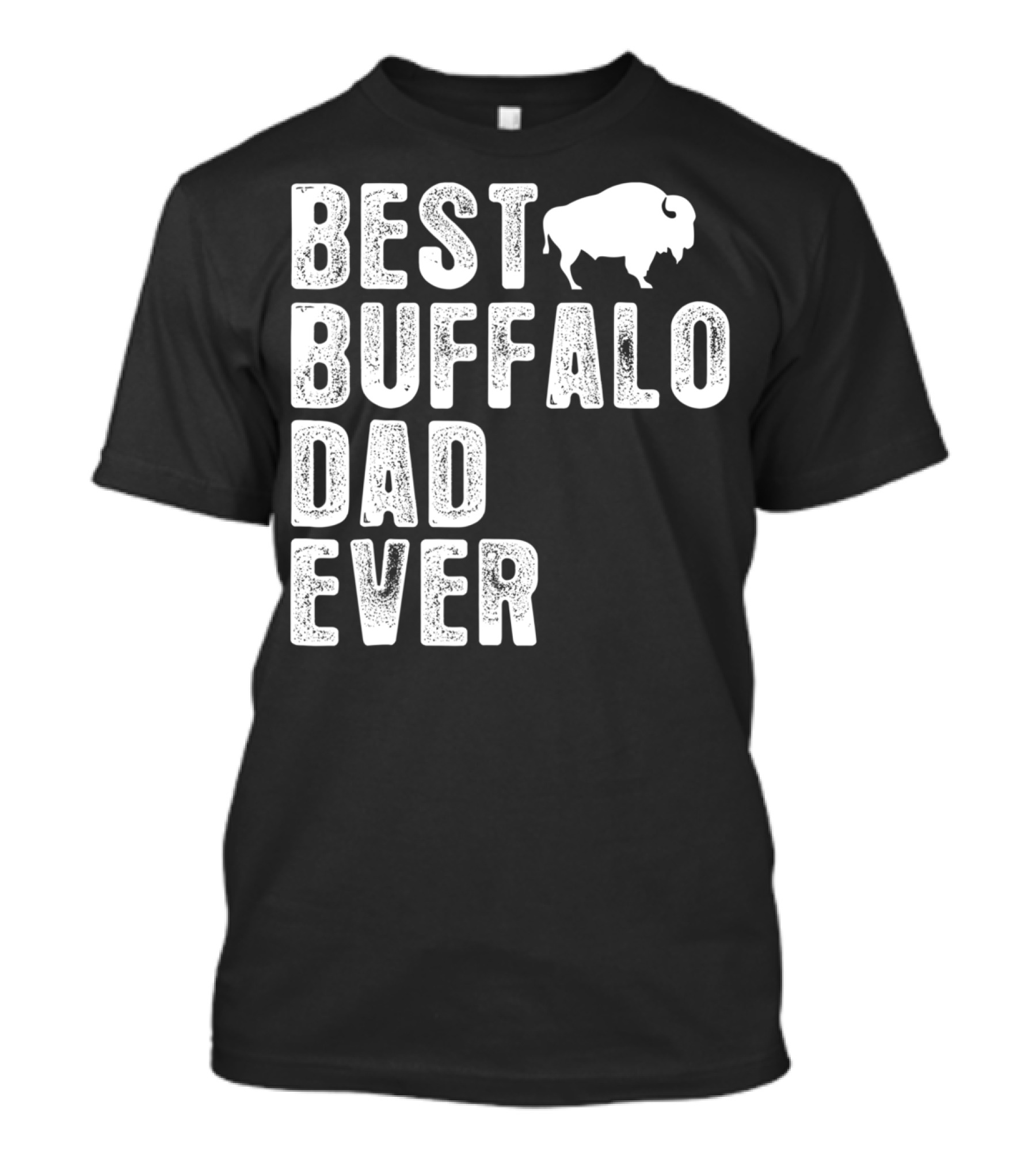 BEST BUFFALO DAD EVER Buffalo T-Shirt