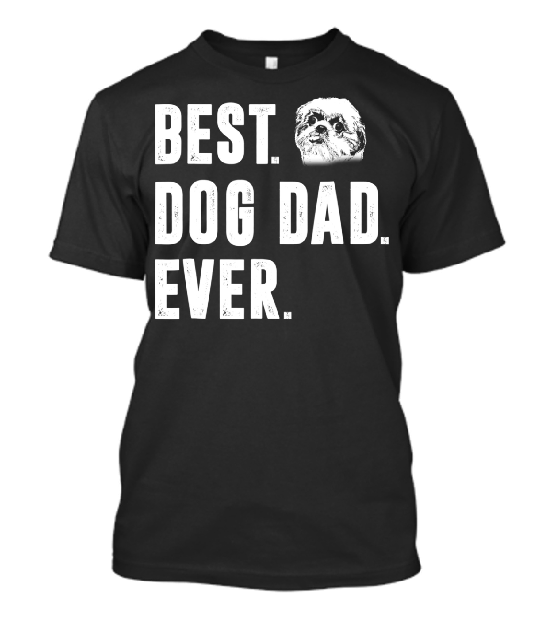 Best Dog Dad Ever Funny Shih Tzu Lover Dad T-Shirt