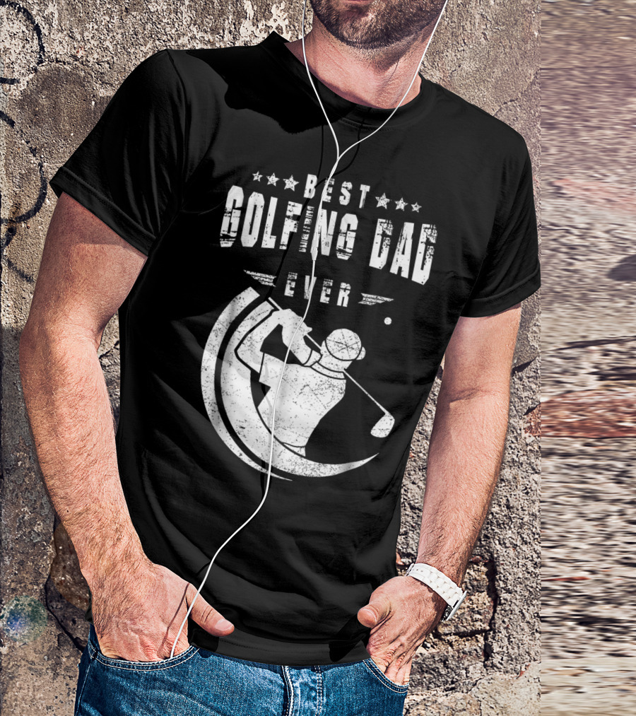 Best Golfing Dad Ever Golf Swing T-Shirt