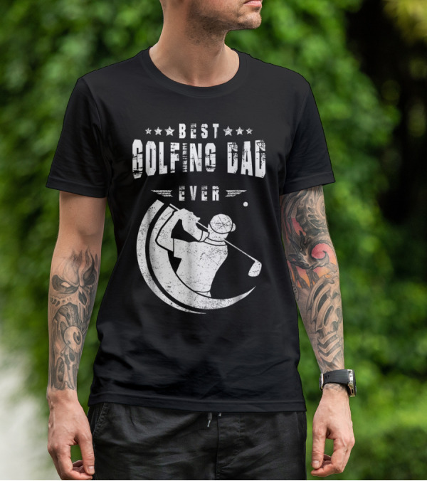 Best Golfing Dad Ever Golf Swing T-Shirt