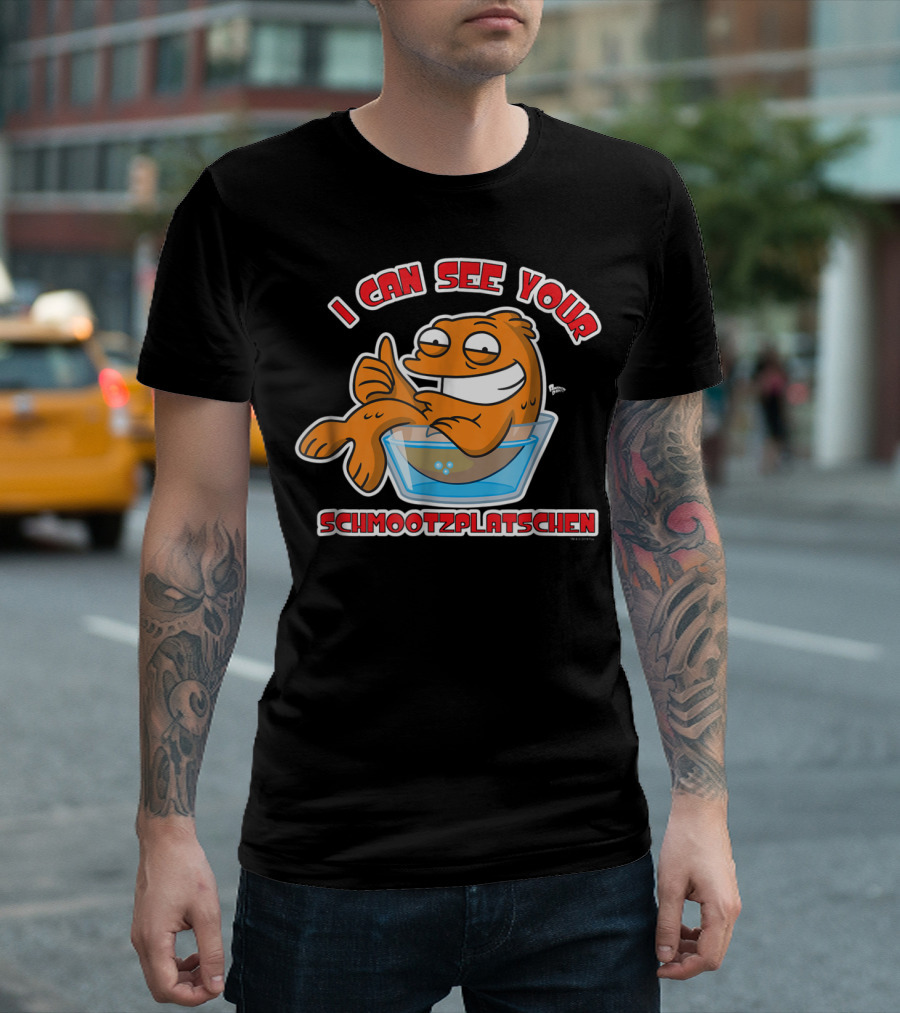 I Can See Your Schmootzplatschen American Dad Fish T-Shirt