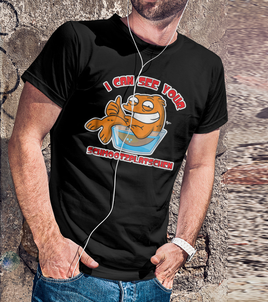 I Can See Your Schmootzplatschen American Dad Fish T-Shirt
