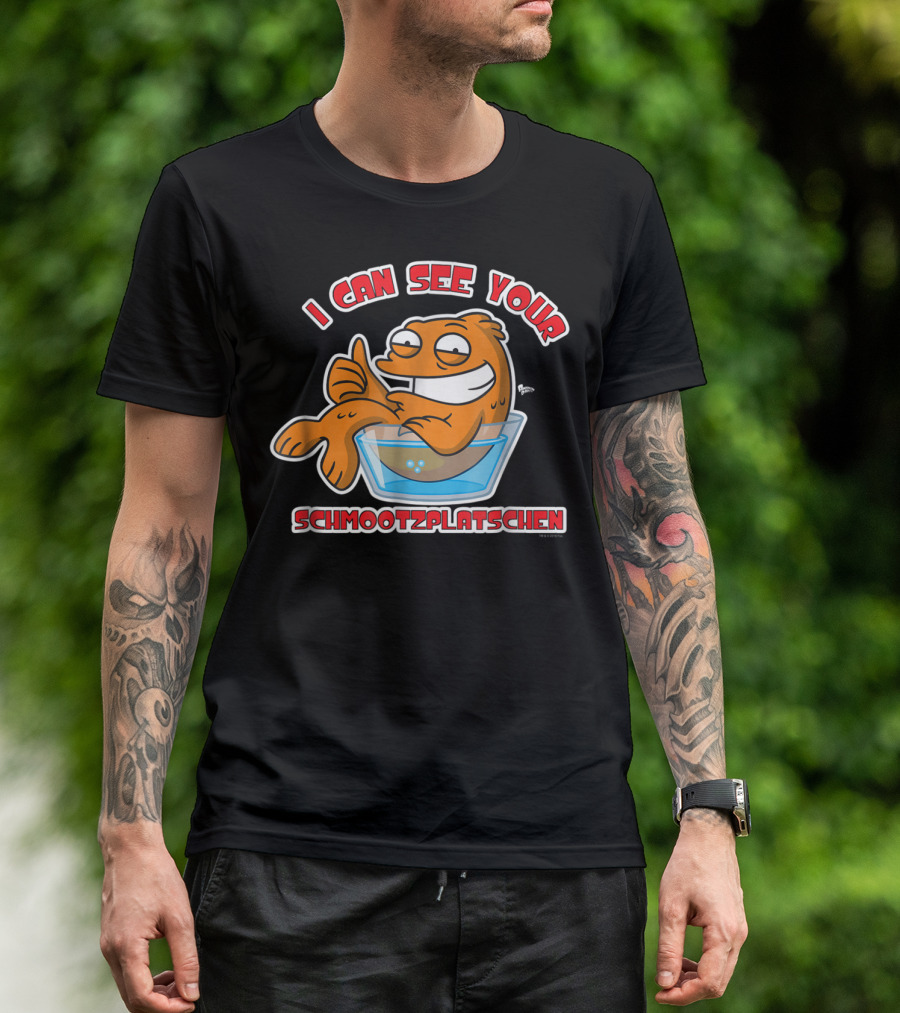 I Can See Your Schmootzplatschen American Dad Fish T-Shirt
