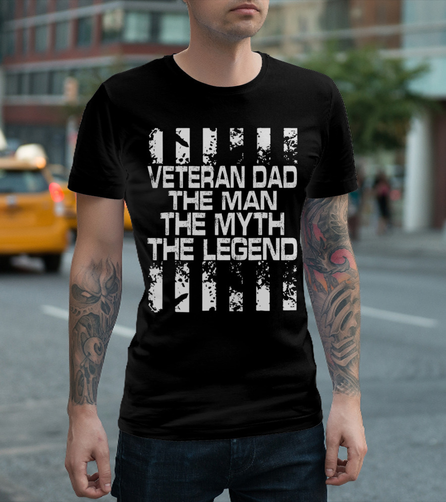 Veteran Dad The Man The Myth The Legend American Flag T-Shirt