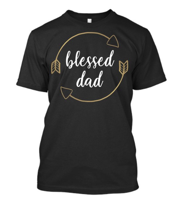 Blessed Dad Arrows Thanksgiving Family Coordination T-Shirt