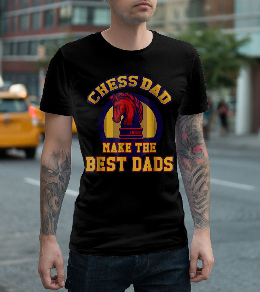 Chess Dad Make The Best Dads Funny Chess Father Knight T-Shirt