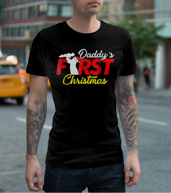 Daddy's First Christmas New Father Newborn Baby Sweet Cute Dad T-Shirt