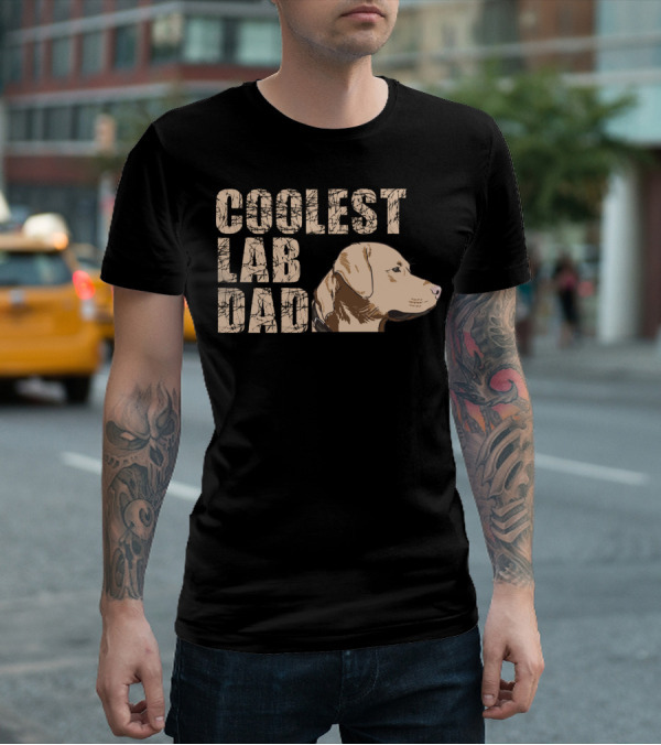 Coolest Lab Dad Dog Labrador Retriever Dad T-Shirt