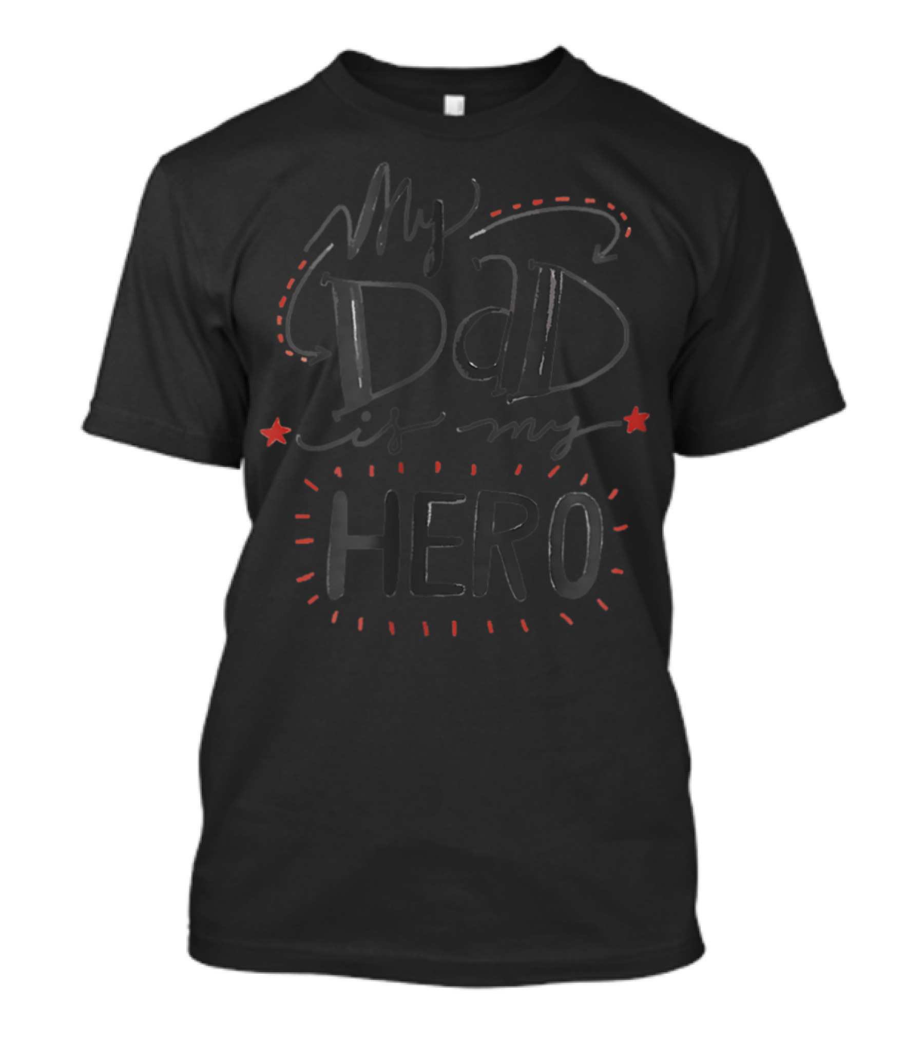 My Dad Is My Hero T-Shirt