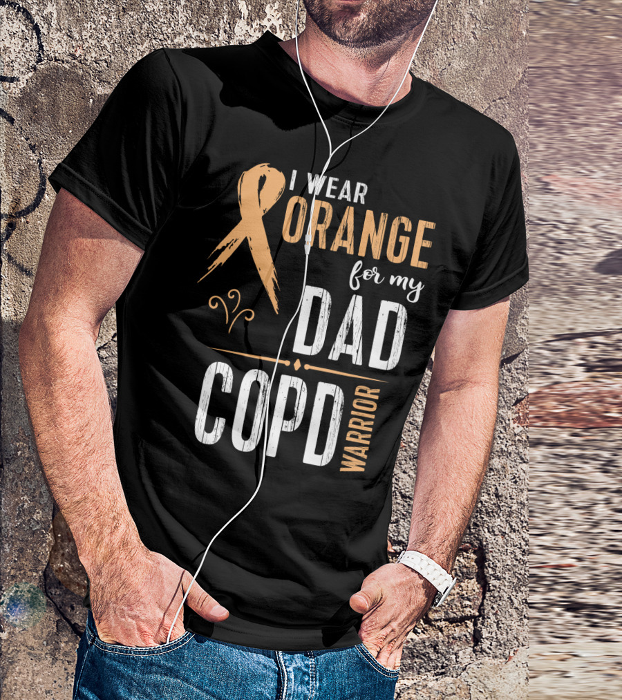 I Wear Orange For My Dad COPD Warrior T-Shirt
