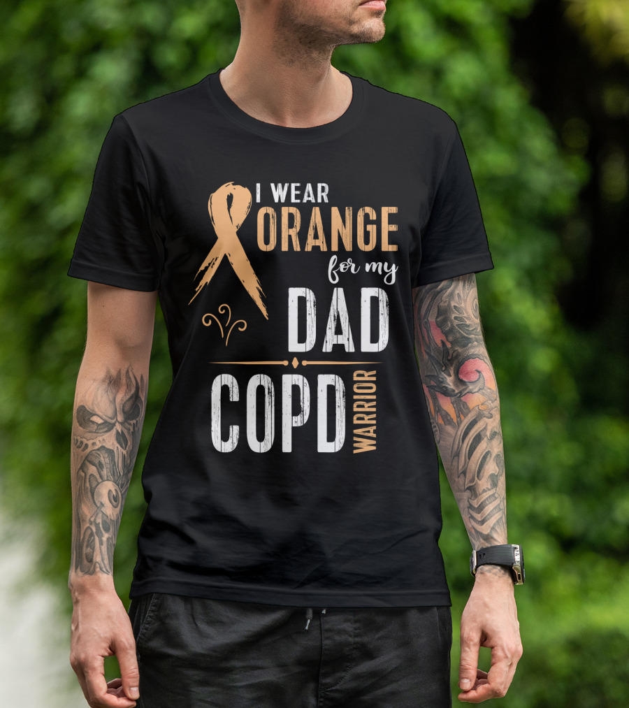 I Wear Orange For My Dad COPD Warrior T-Shirt