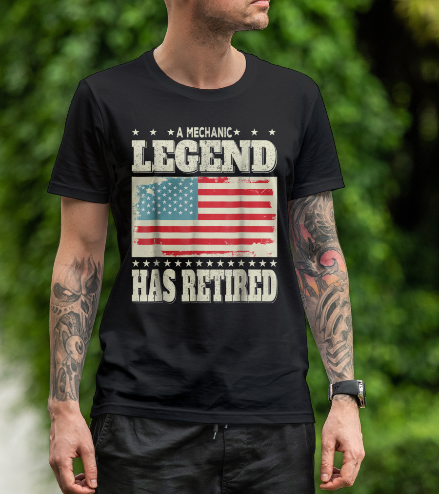 A Mechanic Legend Has Retired American Flag Retirement Dad Grandpa T-Shirt