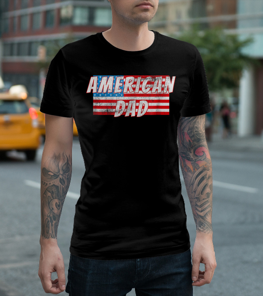 American Dad USA Flag 4th of July Mens Patriotic T-Shirt