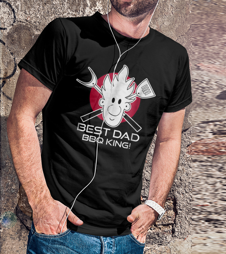 BEST DAD BBQ KING Dad At The Grill49 T-Shirt