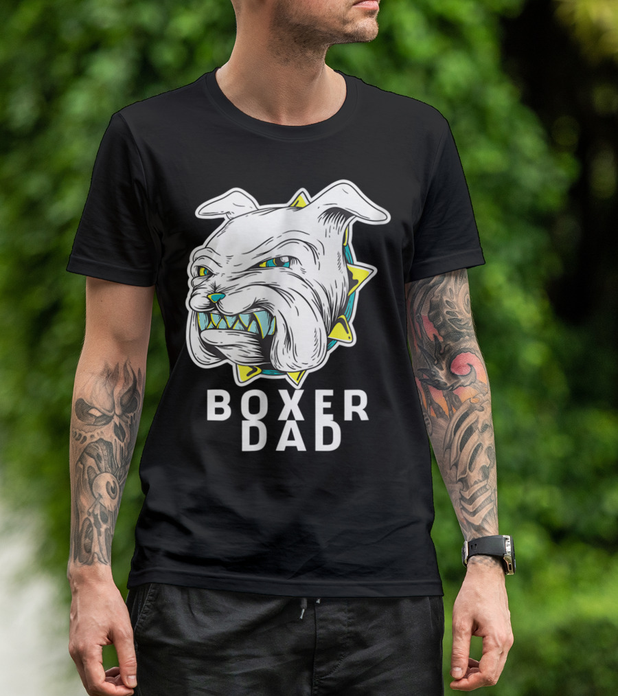 Boxer Dad Dog Lover Fierce Bulldog T-Shirt