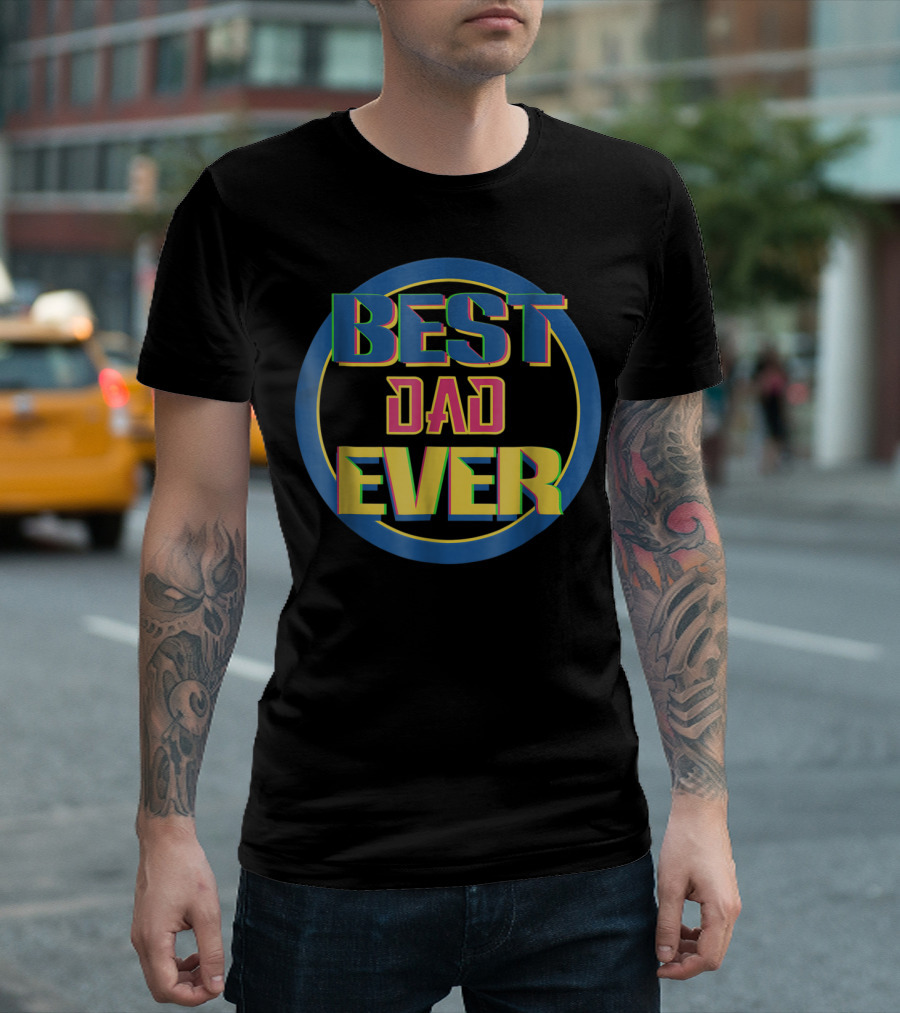 BEST DAD EVER Retro Colorful Circular Text T-Shirt
