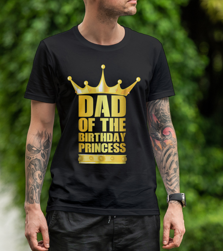 Dad Of The Birthday Princess Crown T-Shirt
