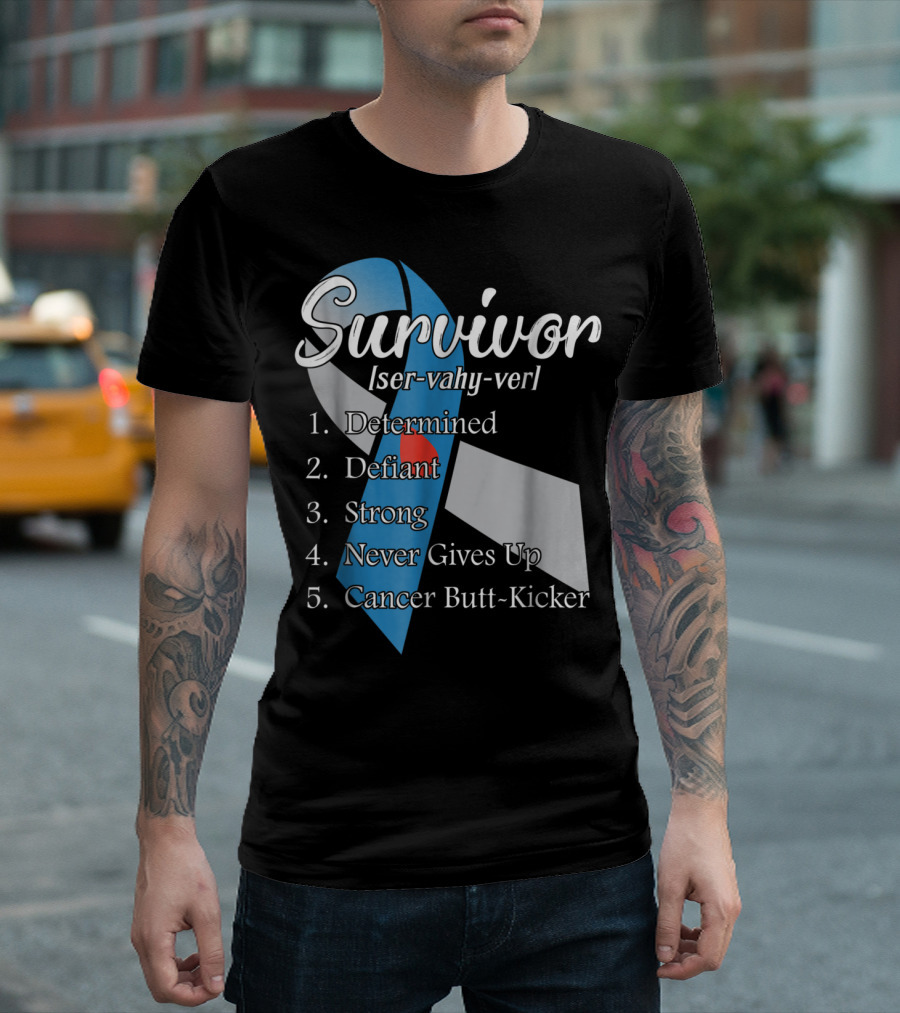 Survivor Determined Defiant Strong Never Gives Up Cancer Butt-Kicker T-Shirt