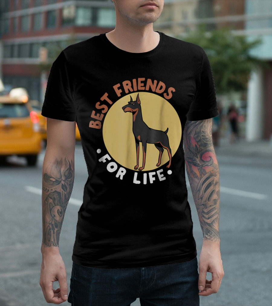 Best Friends for Life Doberman Dad Funny Pinscher 52 T-Shirt