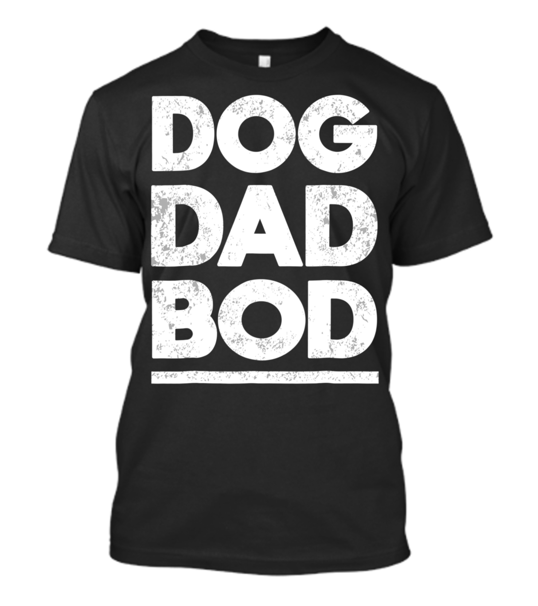 Dog Dad Bod 68 T-Shirt