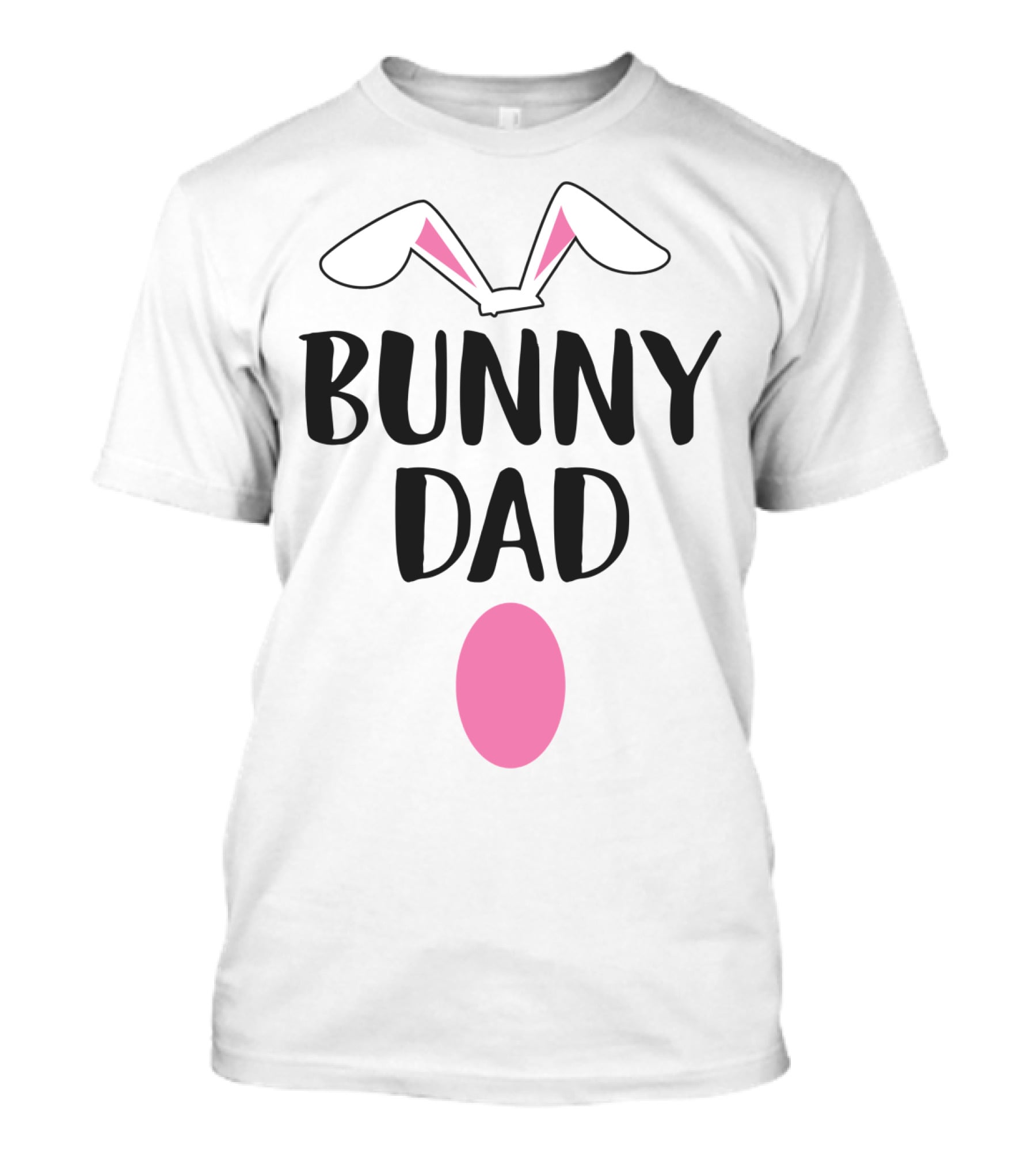 Bunny Dad Easter Bunny Ears Pink Egg T-Shirt