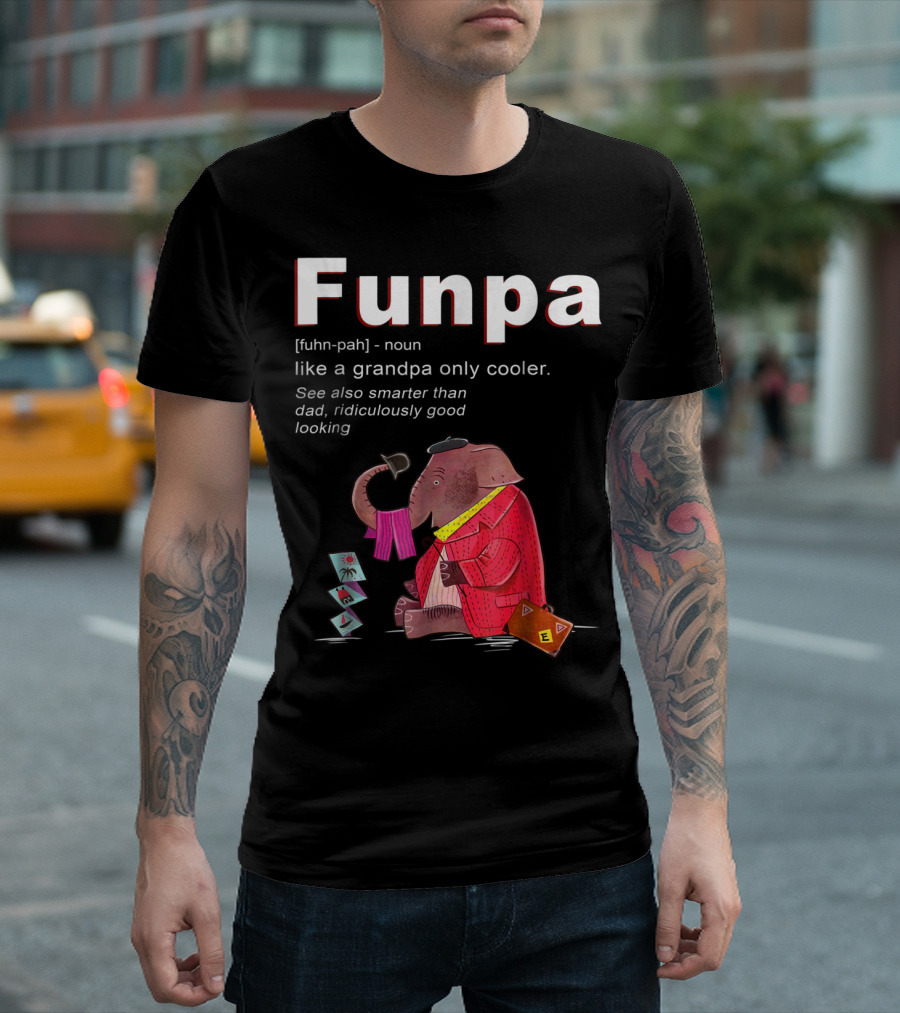 Elephant Funpa Like a Grandpa Only Cooler Family T-Shirt