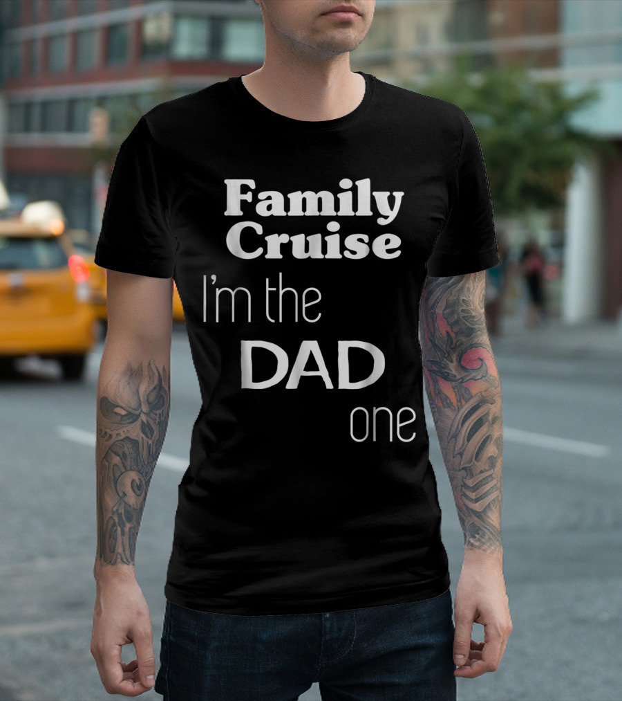 Family Cruise I'm The Dad One T-Shirt