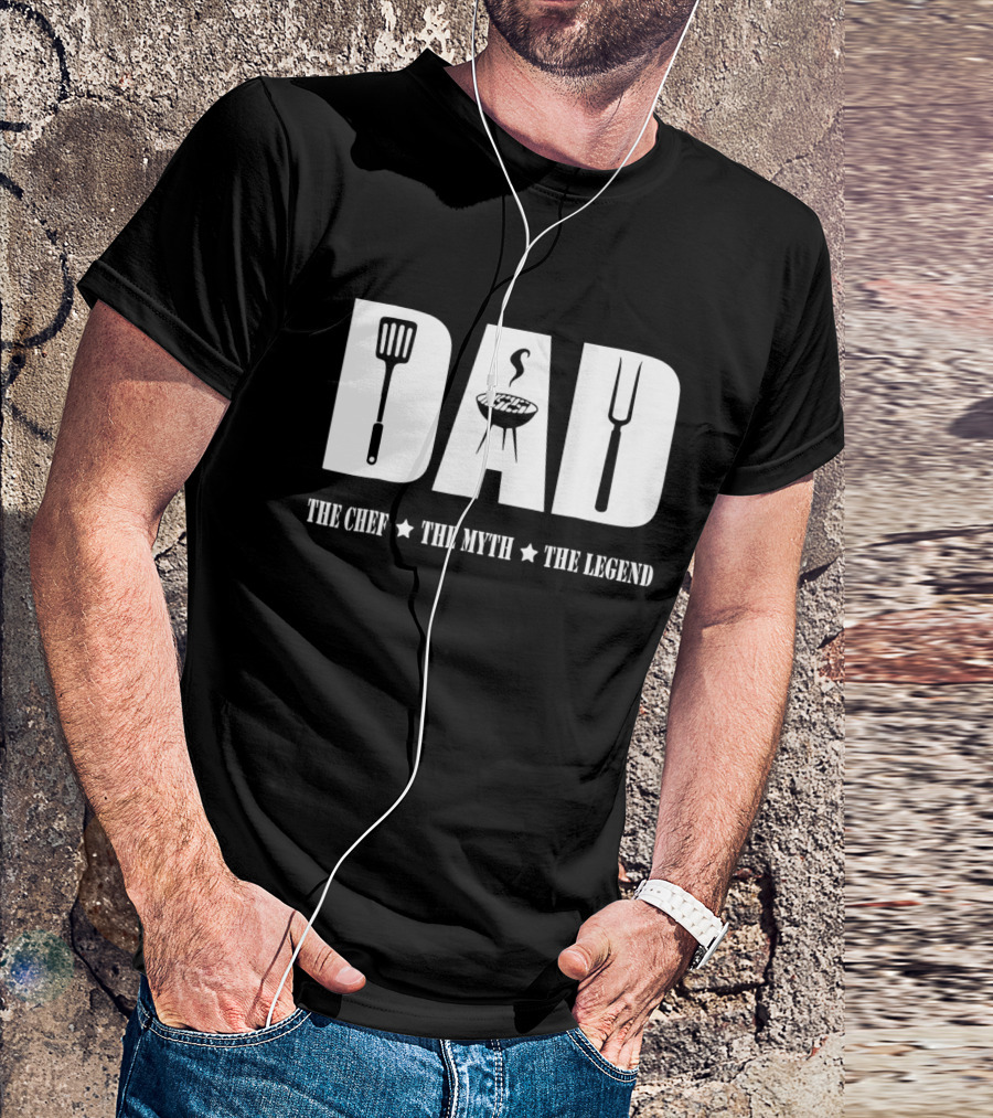 Dad The Chef The Myth The Legend T-Shirt