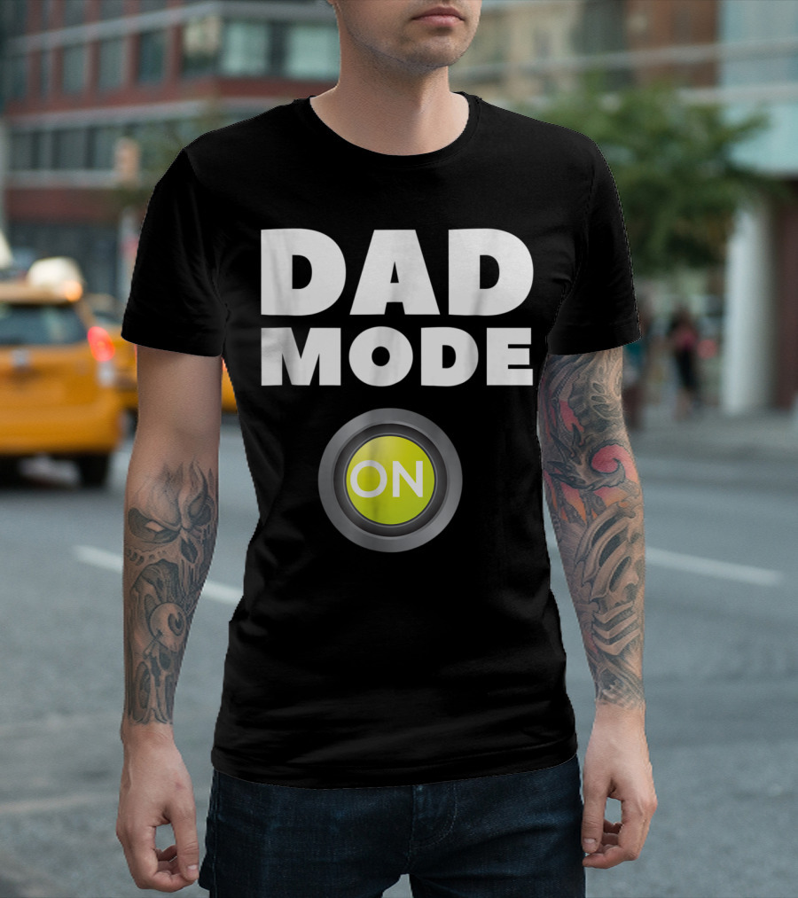 Dad Mode On Pregnancy Baby Father Daddy Love T-Shirt