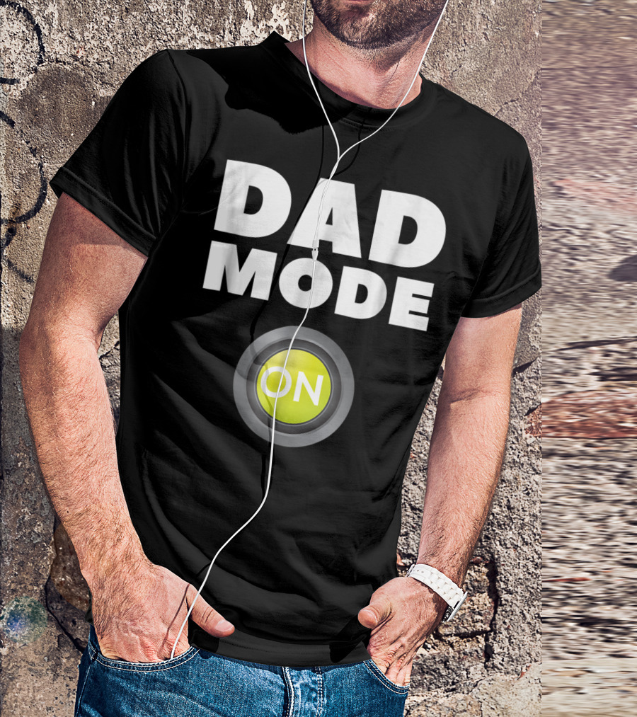 Dad Mode On Pregnancy Baby Father Daddy Love T-Shirt