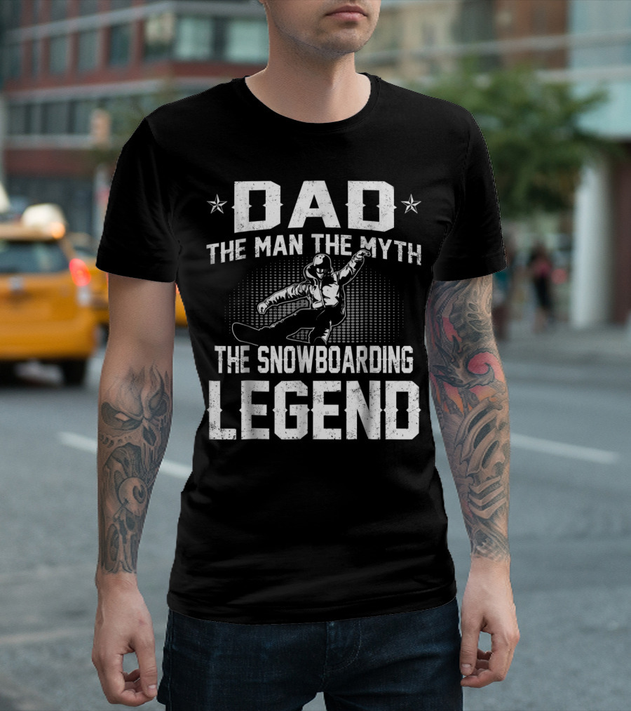 Dad The Man The Myth The Snowboarding Legend Star Motif T-Shirt