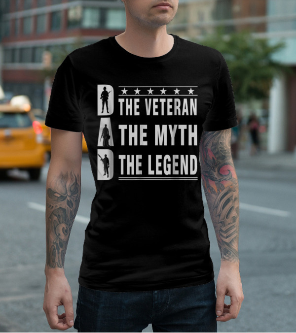 Dad The Veteran The Myth The Legend Fathers Day T-Shirt
