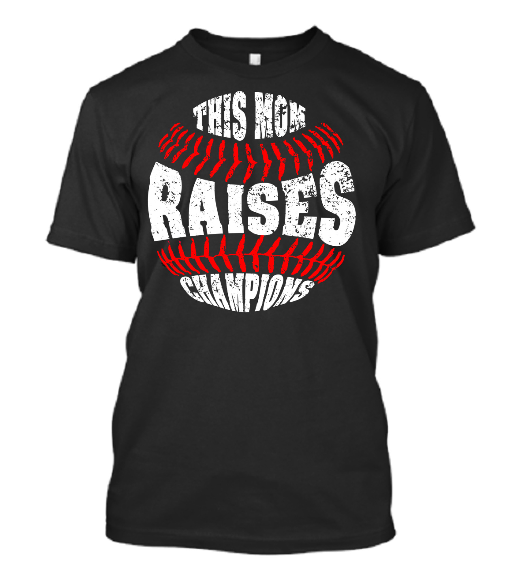 This Mom Raises Champions Baseball Softball T-Shirt