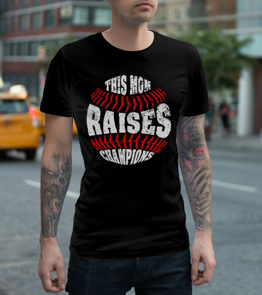 This Mom Raises Champions Baseball Softball T-Shirt