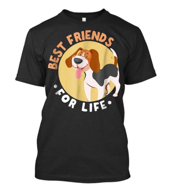 Best Friends For Life Beagle Dad Funny T-Shirt