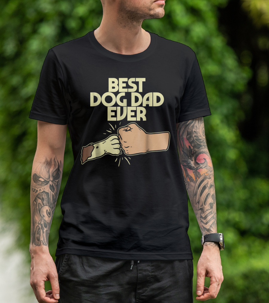 BEST DOG DAD EVER FIST BUMP PUPPY PAW T-Shirt