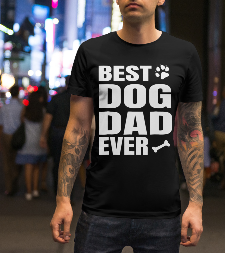 Best Dog Dad Ever Paw Bone Distressed Idea61 T-Shirt